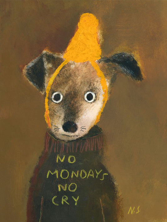 No Mondays No Cry 
